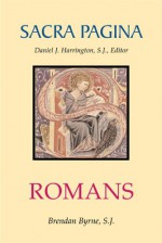 Sacra Pagina: Romans (Sacra Pagina (Quality Paper)) - Brendan Byrne SJ