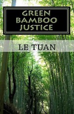 Green Bamboo Justice - LE TUAN