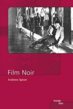 Film Noir (Insider Film) - Andrew Spicer