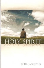 Meet the Holy Spirit - Jack Hyles