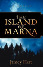 The Island of Marna - Jamey Heit