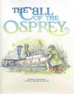 The Call of the Osprey - Norman Jorgensen, Brian Harrison-Lever