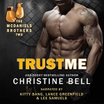 Trust Me: Matty and Kaylas's Story, The McDaniels Brothers Book Two - Christine Bell, Kitty Bang, Lance Greenfield, Lee Samuels, Frog Prints Publishing LLC