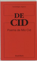 De cid: poema de mío Cid - Anonymous, Sophie Brinkman, Alice Nieboer