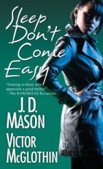 Sleep Don't Come Easy - Victor McGlothin, J.D. Mason