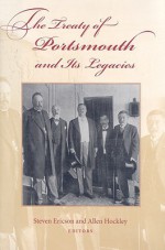 The Treaty of Portsmouth and Its Legacies - Steven Ericson, Allen Hockley