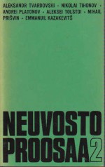 Neuvostoproosaa 2: Sosialistisen realismin kausi 30-luvun alusta 40-luvun loppuun - Esa Adrian, Aleksandr Tvardovski, Nikolai Tihonov, Andrei Platonov, Aleksei Tolstoi, Mihail Prišvin, Emmanuil Kazakevitš