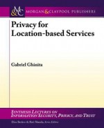 Privacy for Location-Based Services - Gabriel Ghinita