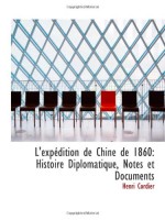 L'expédition de Chine de 1860: Histoire Diplomatique, Notes et Documents (French Edition) - Henri Cordier