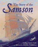 The Story of the Samson - Kathleen Benner Duble