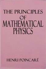 The Principles of Mathematical Physics - Jules Henri Poincaré, George Bruce Halsted