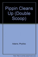 Pippin Cleans Up (Double Scoop) - Phylliss Adams, Eleanore Hartson, Mark Taylor