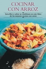 Cocinar con arroz: Sencillez y sabor se combinan en este libro de las mejores recetas con arroz - Edimat Libros, Edimat