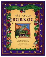 All about Sukkot - Judyth Saypol Groner, Madeline Wikler