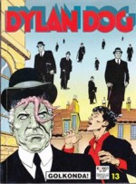 Dylan Dog n. 13: Golkonda!/Sırtlan - Tiziano Sclavi, Luigi Picatto, Ferdinando Tacconi