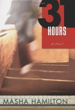 31 Hours - Masha Hamilton