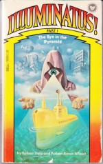 The Eye in the Pyramid - Robert Shea, Robert Anton Wilson