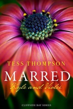 Marred: Kyle and Violet - Tess Thompson