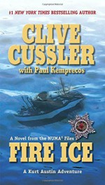 Fire Ice (The NUMA Files) by Clive Cussler (2003-05-27) - Clive Cussler;Paul Kemprecos