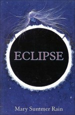 Eclipse - Mary Summer Rain