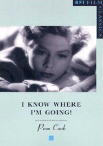 I Know Where I'm Going! - Pam Cook