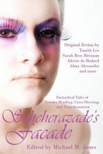 Scheherazade's Facade - Michael M. Jones