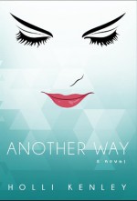 Another Way - Holli Kenley