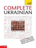 Complete Ukrainian: Teach Yourself - Olena Bekh, James Dingley