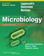 Lippincott's Illustrated Reviews: Microbiology - Richard Harvey, Bruce D. Fisher