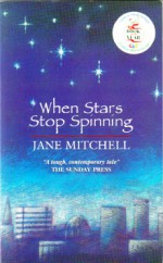 When Stars Stop Spinning - Jane Mitchell