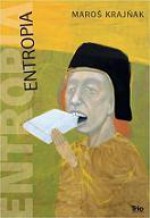 Entropia - Maroš Krajňák, Marek Ormandík