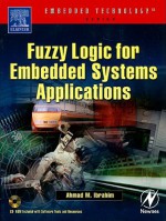 Fuzzy Logic for Embedded Systems Applications [With CDROM] - Ahmad Ibrahim