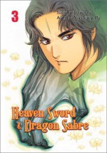 Heaven Sword & Dragon Sabre #3 - Wing Shing Ma