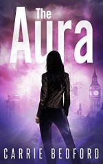 The Aura: A Kate Benedict Paranormal Mystery (The Kate Benedict Series Book 1) - Carrie Bedford