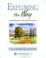 Exploring the Way: An Introduction to the Spiritual Journey - Stephen D. Bryant