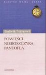 Powieści nieboszczyka Pantofla - Ludwik Sztyrmer