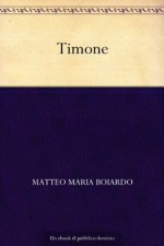 Timone (Italian Edition) - Matteo Maria Boiardo