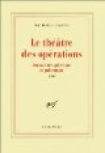 Le théâtre des opérations - Maurice G. Dantec