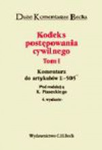 Kodeks postępowania cywilnego. Komentarz do art. 1-50514. Tom I - Józef Jagieła, Jan Brol, Józef Rodziewicz, Andrzej Marciniak, Helena Ciepła, Sławomir Dalka, Janusz Pietrzykowski, Anna Barańska, Stanisław Dmowski, Czech Bronisław, Gerard Bieniek, Kazimierz Piasecki, Marek Sychowicz, Krzysztof Kołakowski, Janusz Jankowski, Krzysztof P