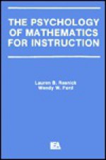 The Psychology Of Mathematics For Instruction - Lauren B. Resnick