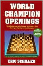 World Champion Openings - Eric Schiller