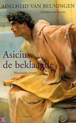 Asicius, de beklaagde - Adelheid van Beuningen, Robbert-Jan Henkes, Rebecca de Rooy