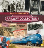 Paul Atterbury's Railway Collection - Paul Atterbury