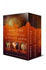 Once Upon a Desert Moon: Three Book Collection - Volume 1 (The Wolves of Twin Moon Ranch) - Anna Lowe