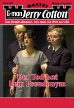 Jerry Cotton - Folge 2934: Der Tod hat kein Pseudonym (German Edition) - Jerry Cotton