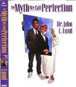 The Myth We Call Perfection - John Lewis Lund