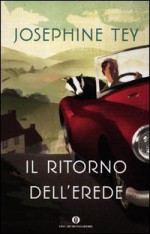 Il ritorno dell'erede - Josephine Tey, M. Jatosti