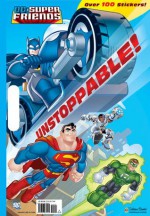 Unstoppable! (DC Super Friends) - Billy Wrecks, Golden Books