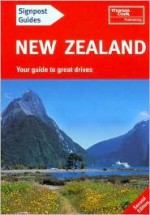 Signpost Guide New Zealand, 2nd: Your Guide to Great Drives - Gareth Powell