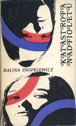 Katastrofa nadfioletu - Halina Snopkiewicz